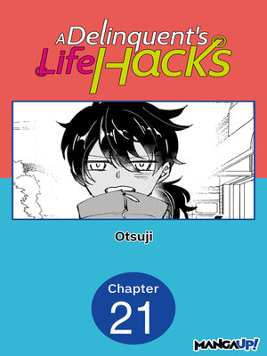 cover image of A Delinquent's Life Hacks, Chapter 21